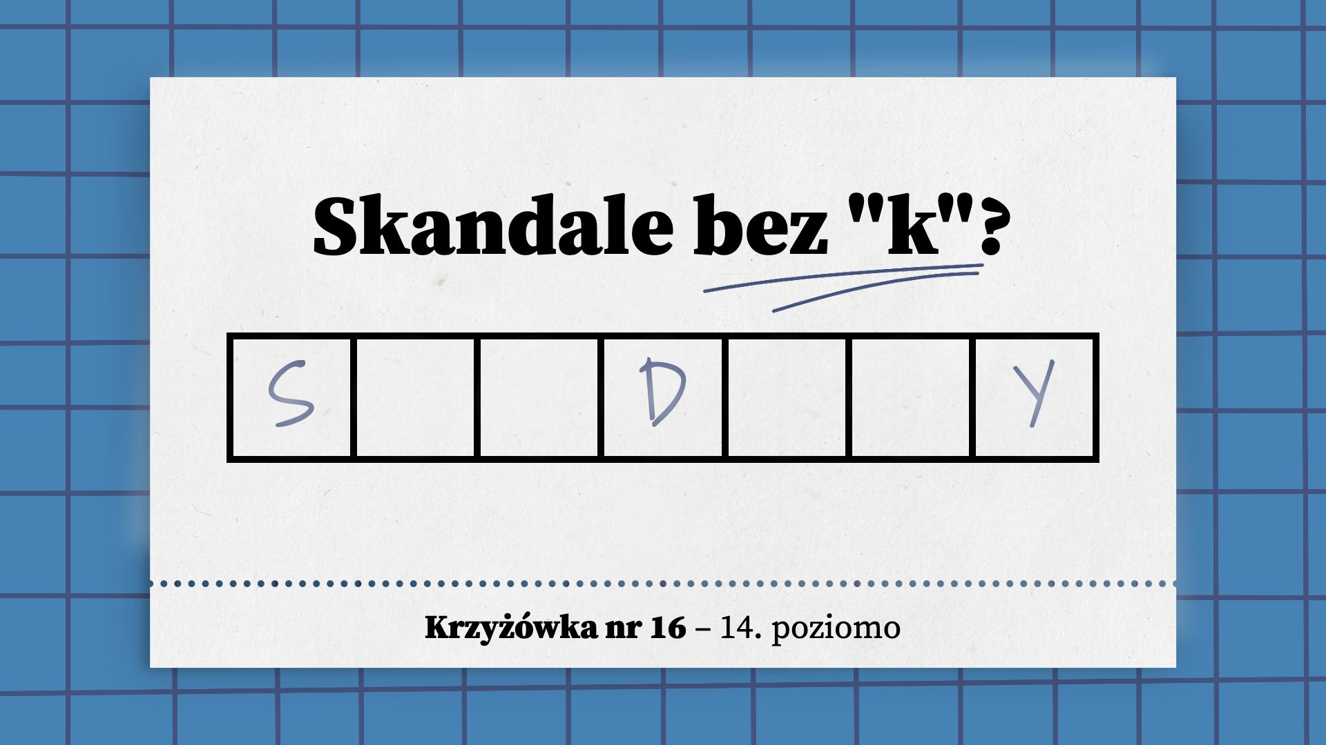 Skandale bez "k"