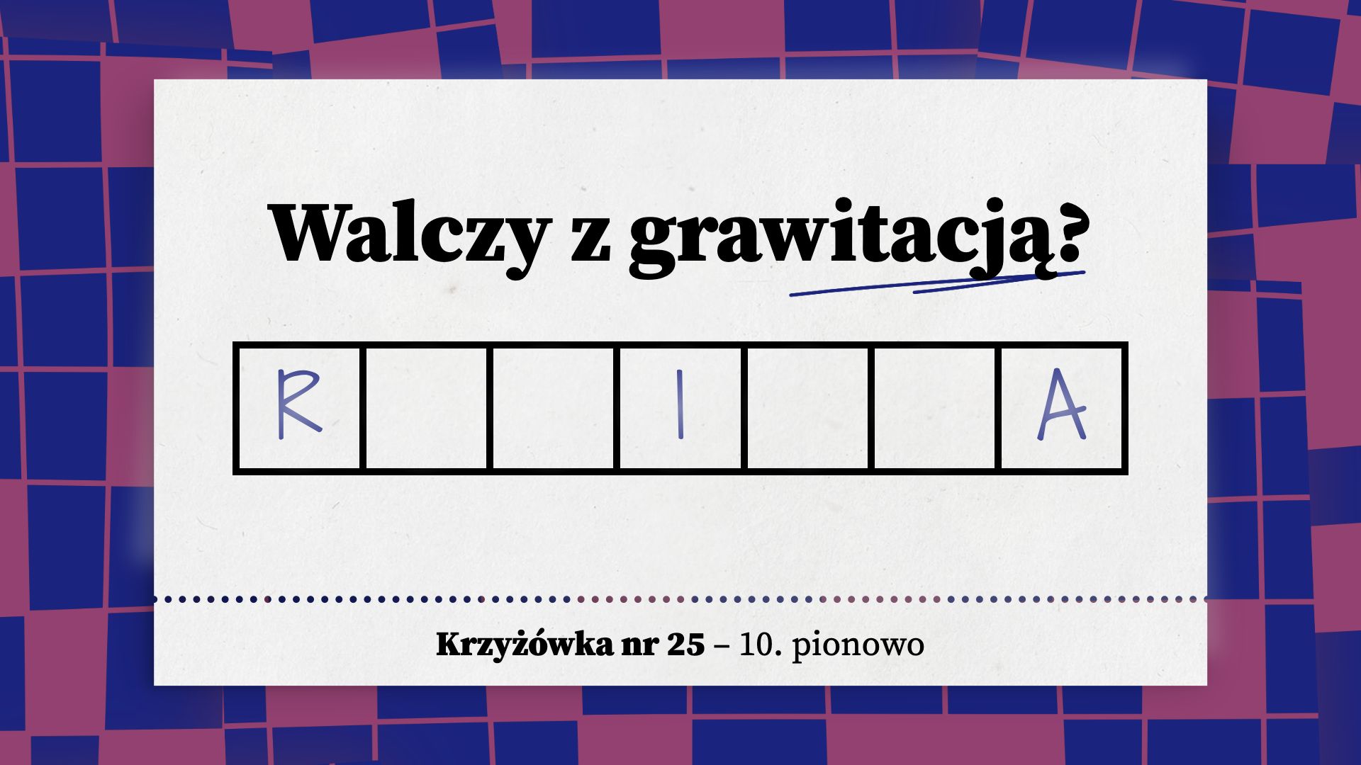 Walczy z grawitacją