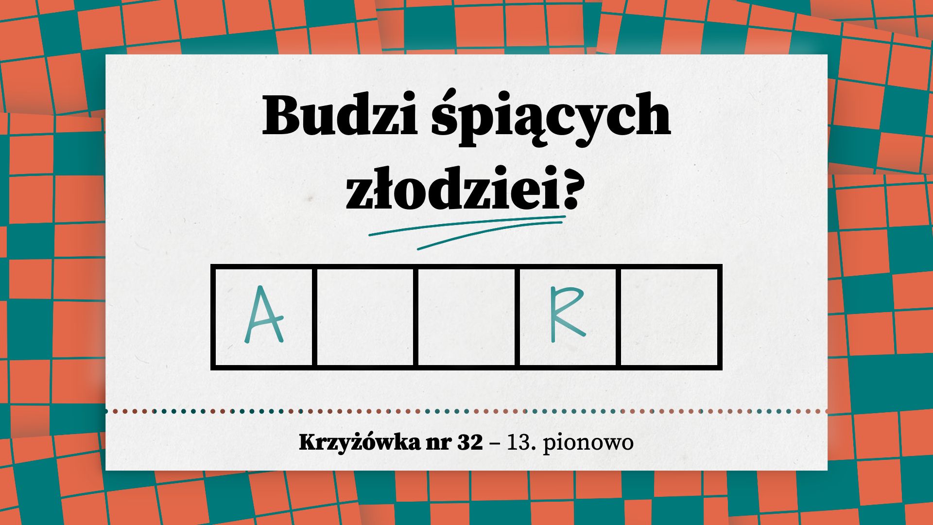 Budzi śpiących złodziei
