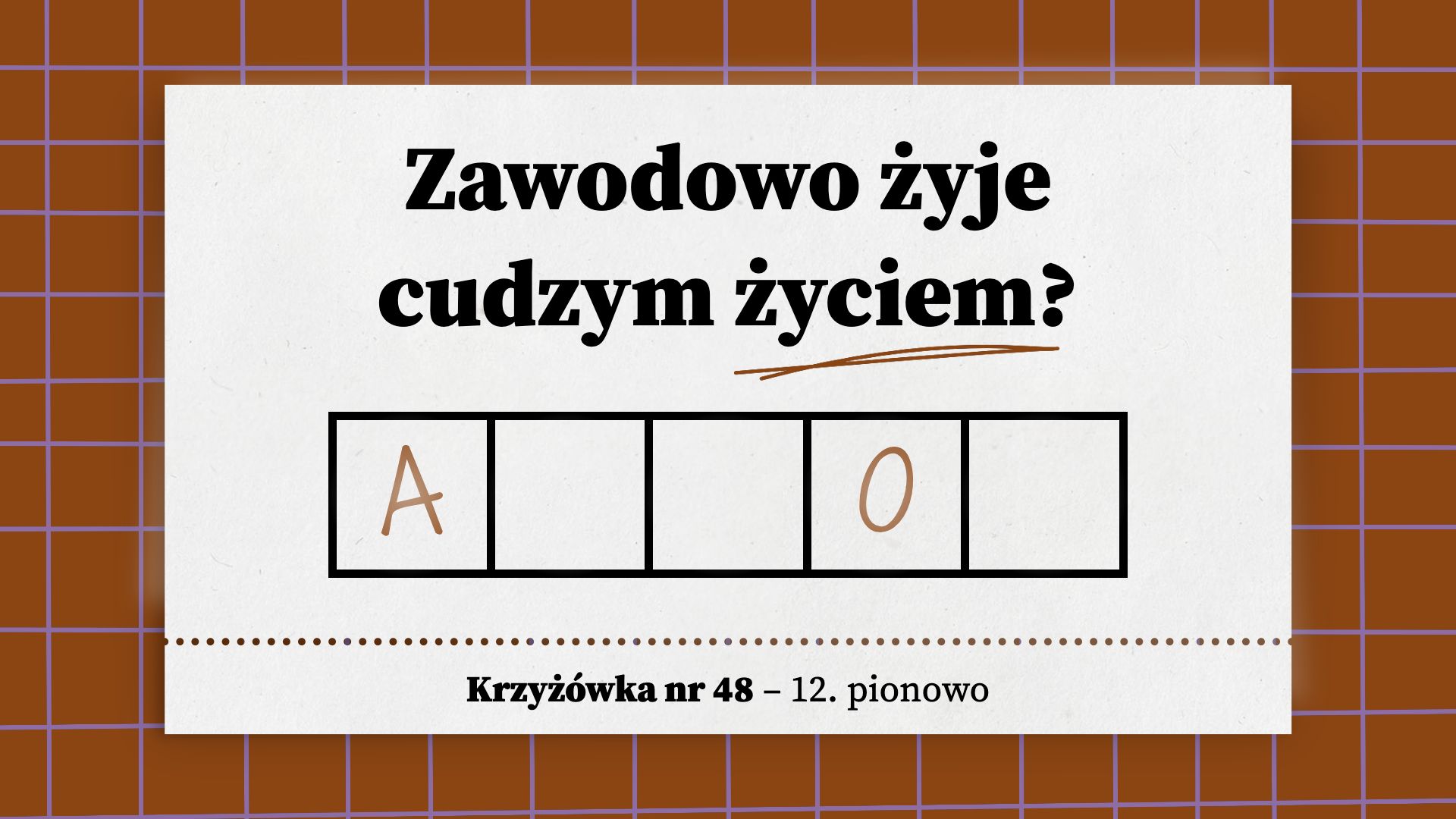 Zawodowo żyje cudzym życiem