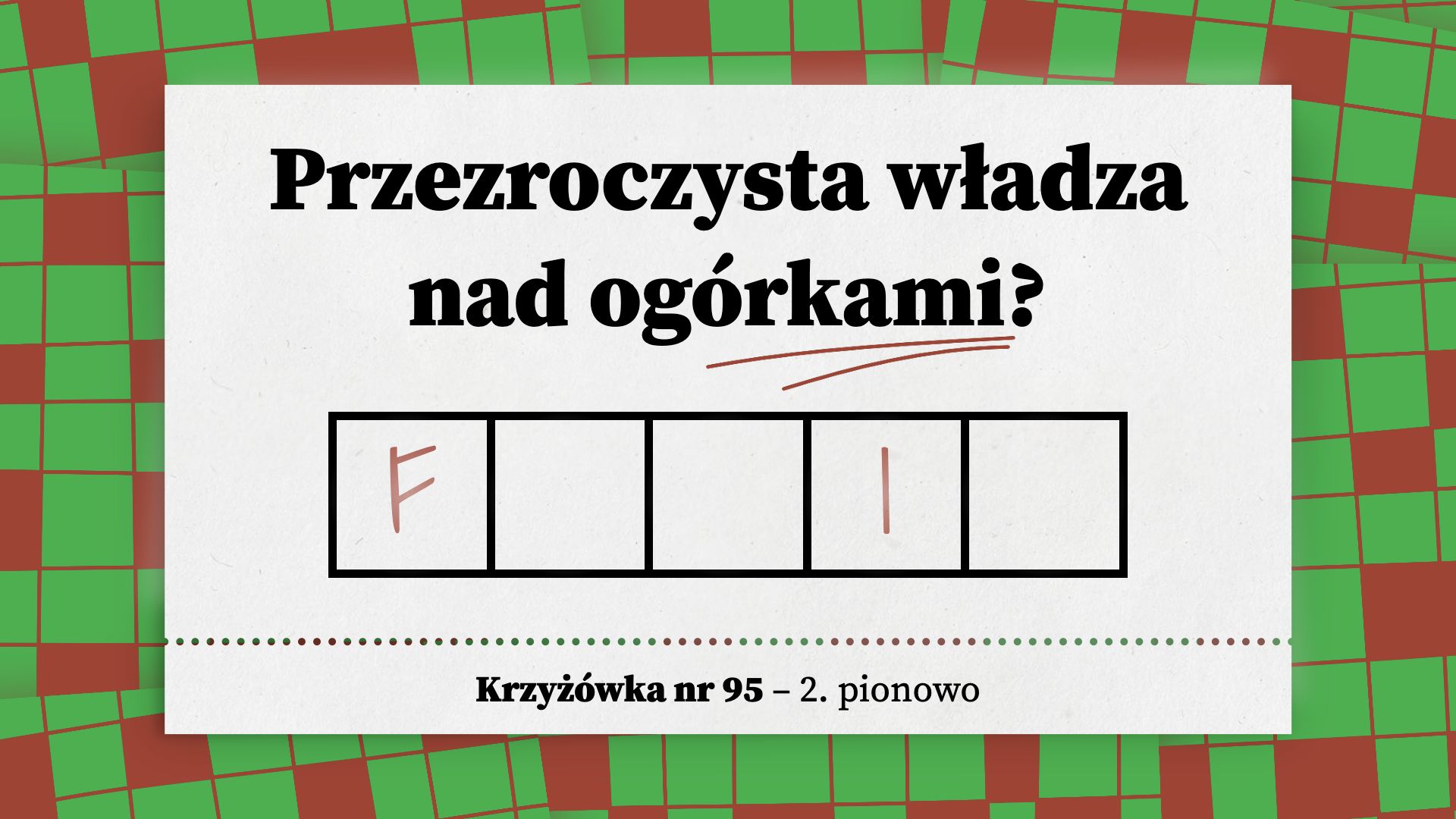 Przezroczysta władza nad ogórkami
