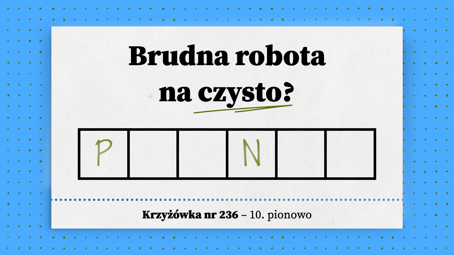 Brudna robota na czysto