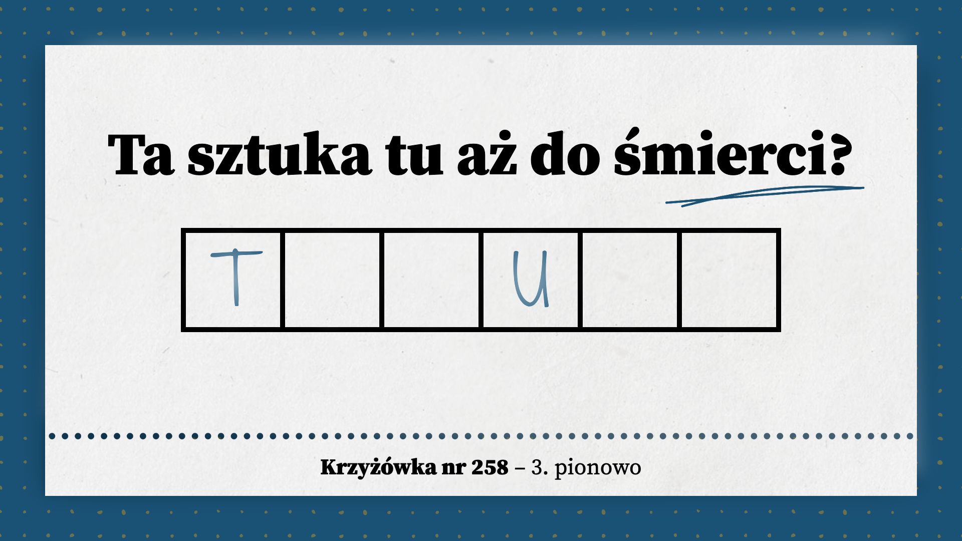 Ta sztuka tu aż do śmierci