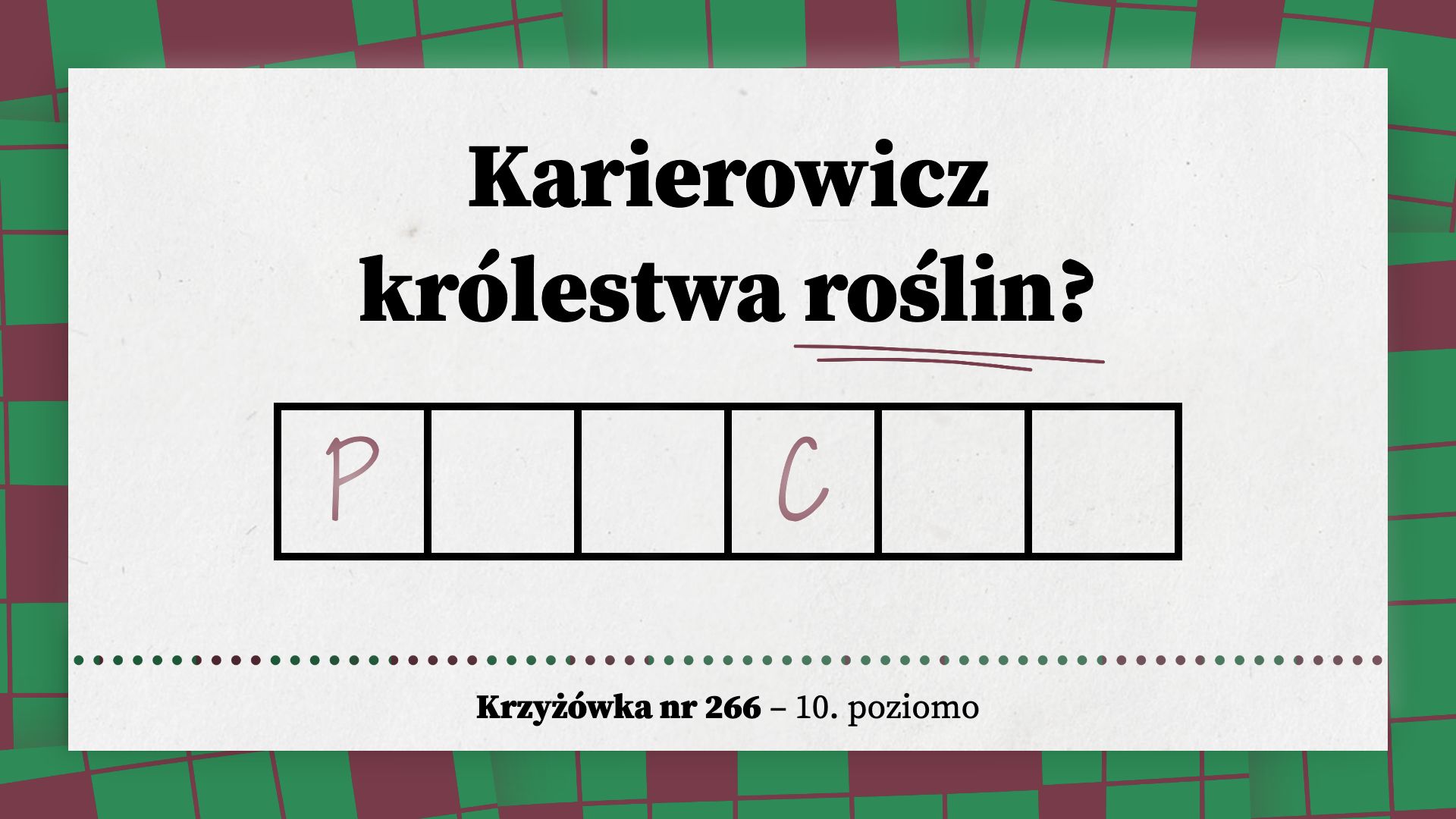 Karierowicz królestwa roślin